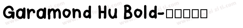 Garamond Hu Bold字体转换
